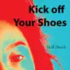 Matt Duarte - Kick Off Your Shoes - Single